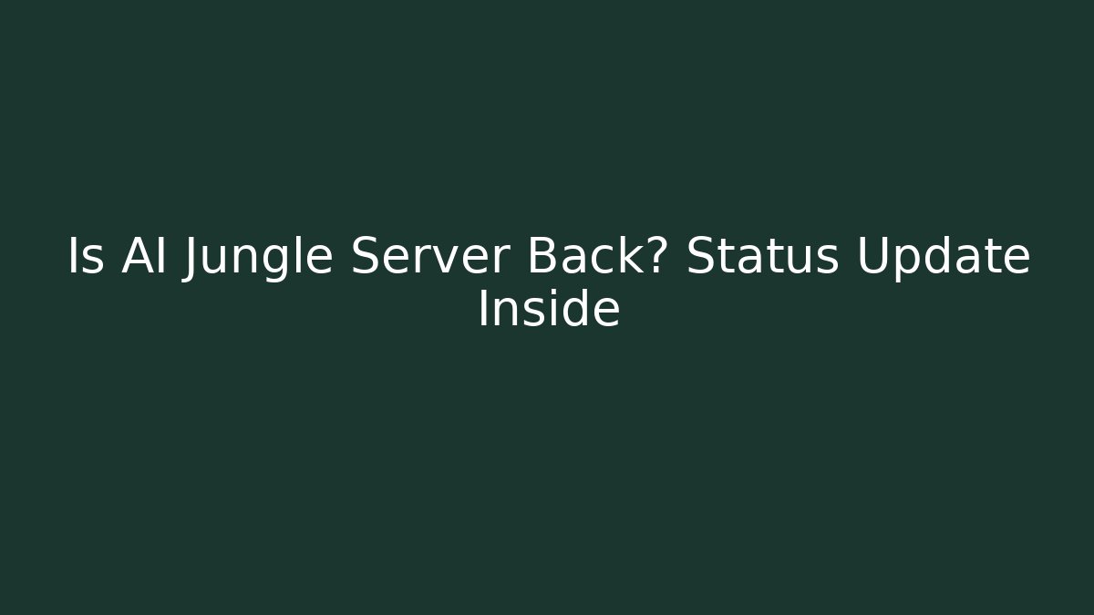 Is AI Jungle Server Back? Status Update Inside - Critter Realm