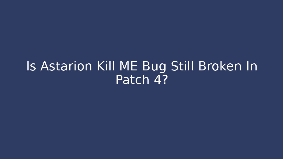 Is Astarion Kill ME Bug Still Broken In Patch 4? - Critter Realm