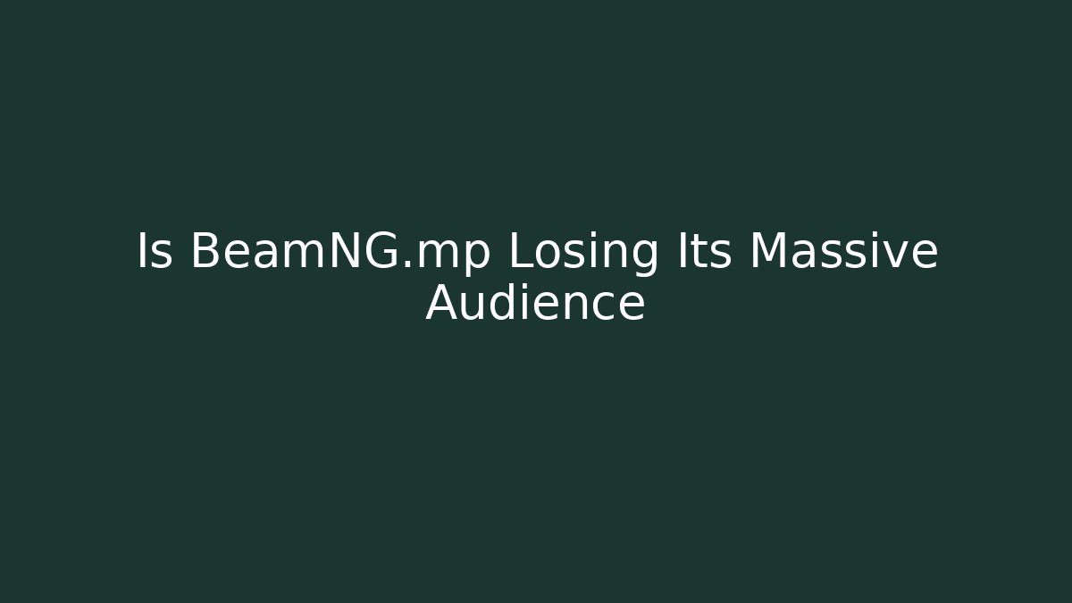 Is BeamNG.mp Losing Its Massive Audience - Critter Realm