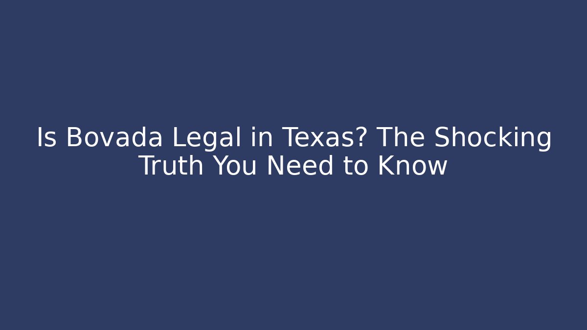 Is Bovada Legal in Texas? The Shocking Truth You Need to Know