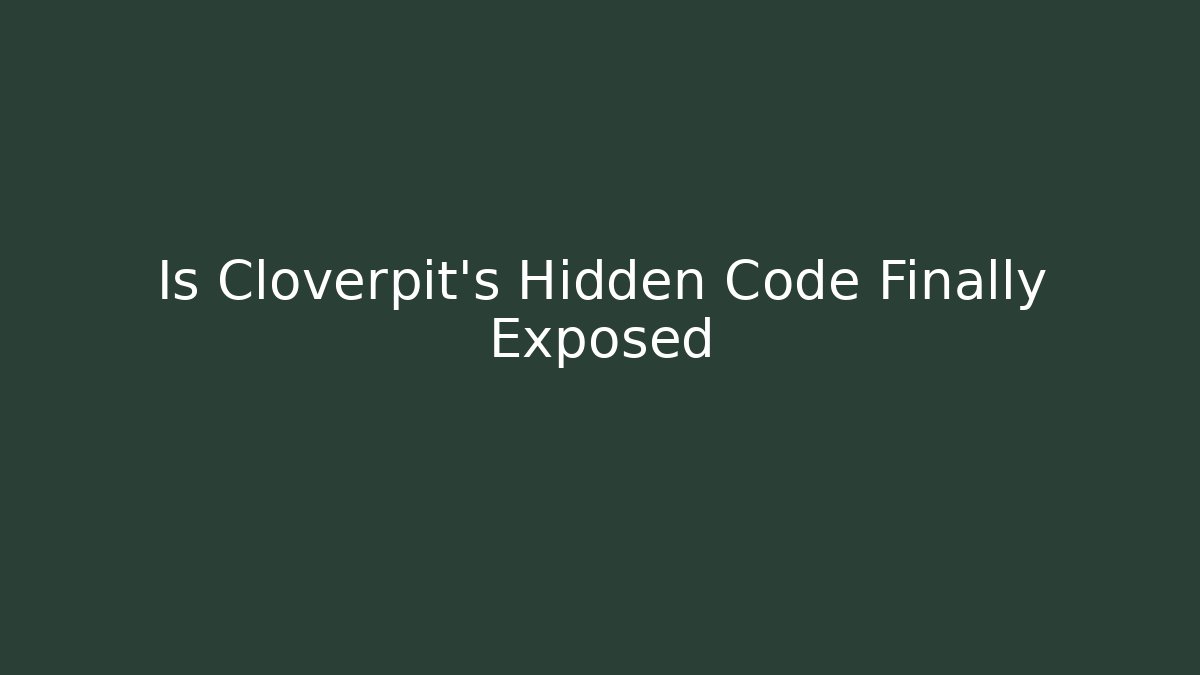 Is Cloverpit's Hidden Code Finally Exposed - Critter Realm