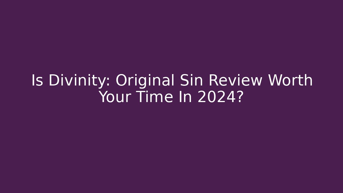 Is Divinity: Original Sin Review Worth Your Time In 2024? - Critter Realm