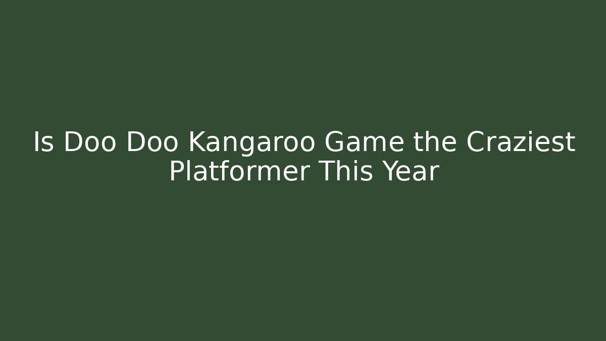 Is Doo Doo Kangaroo Game the Craziest Platformer This Year - Critter Realm