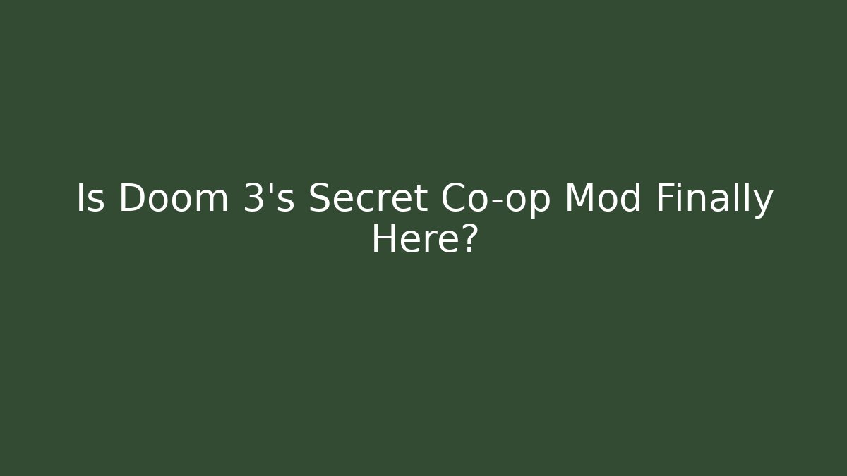Is Doom 3’s Secret Co-op Mod Finally Here? - Critter Realm
