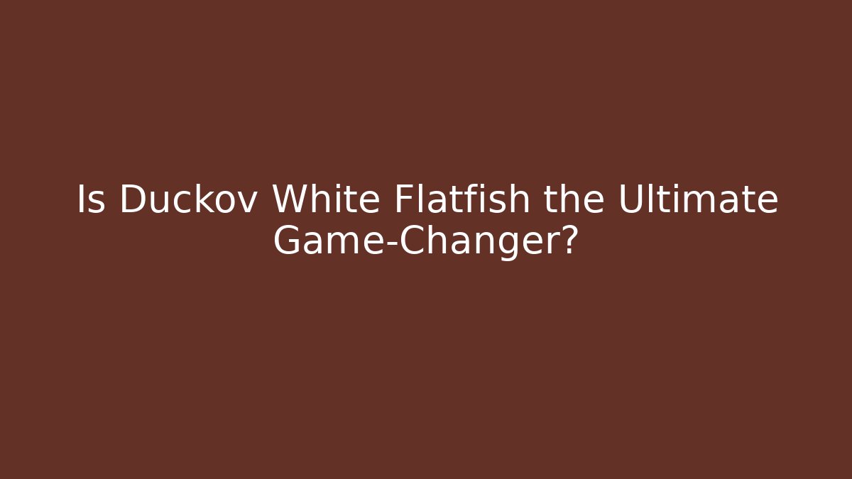 Is Duckov White Flatfish the Ultimate Game-Changer?