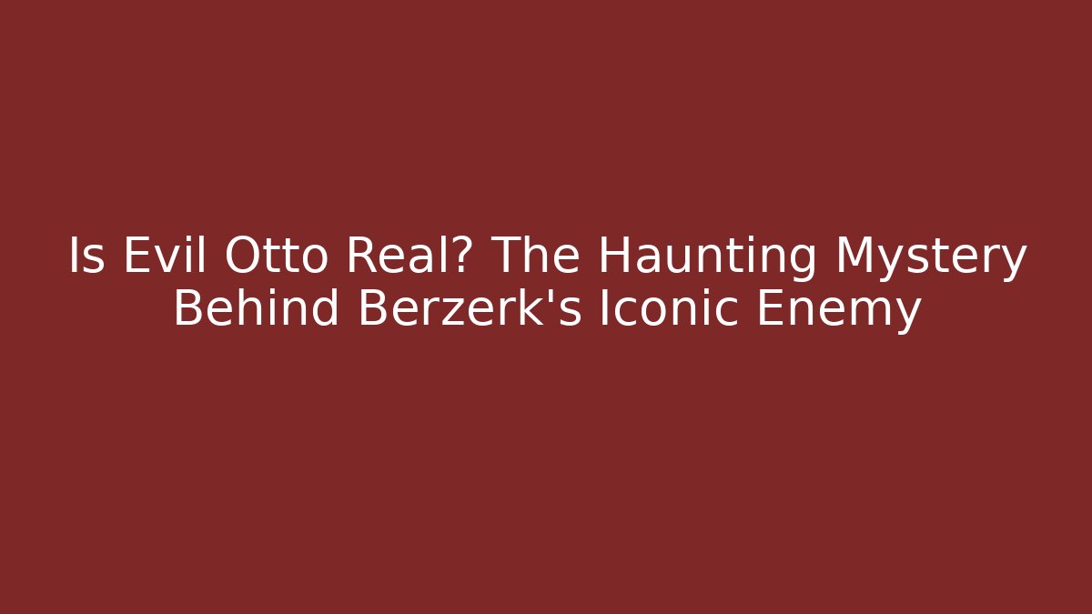 Is Evil Otto Real? The Haunting Mystery Behind Berzerk's Iconic Enemy