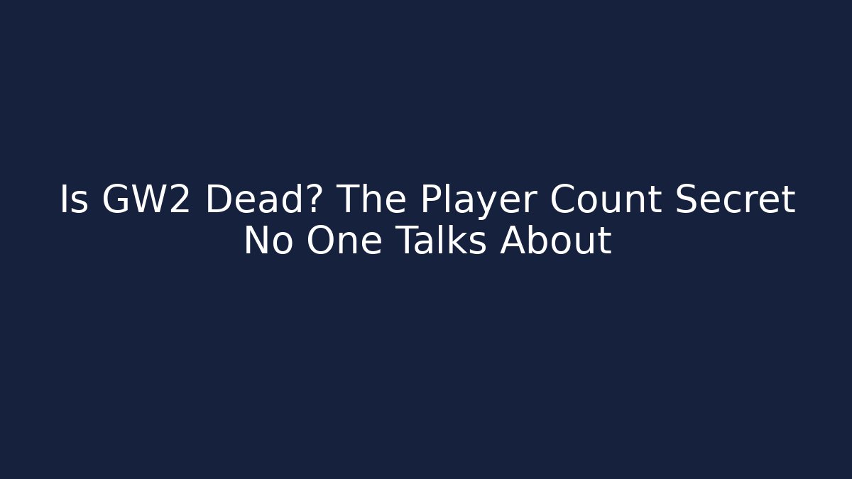 Is GW2 Dead? The Player Count Secret No One Talks About - Critter Realm