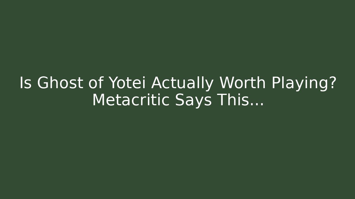 Is Ghost of Yotei Actually Worth Playing? Metacritic Says This...