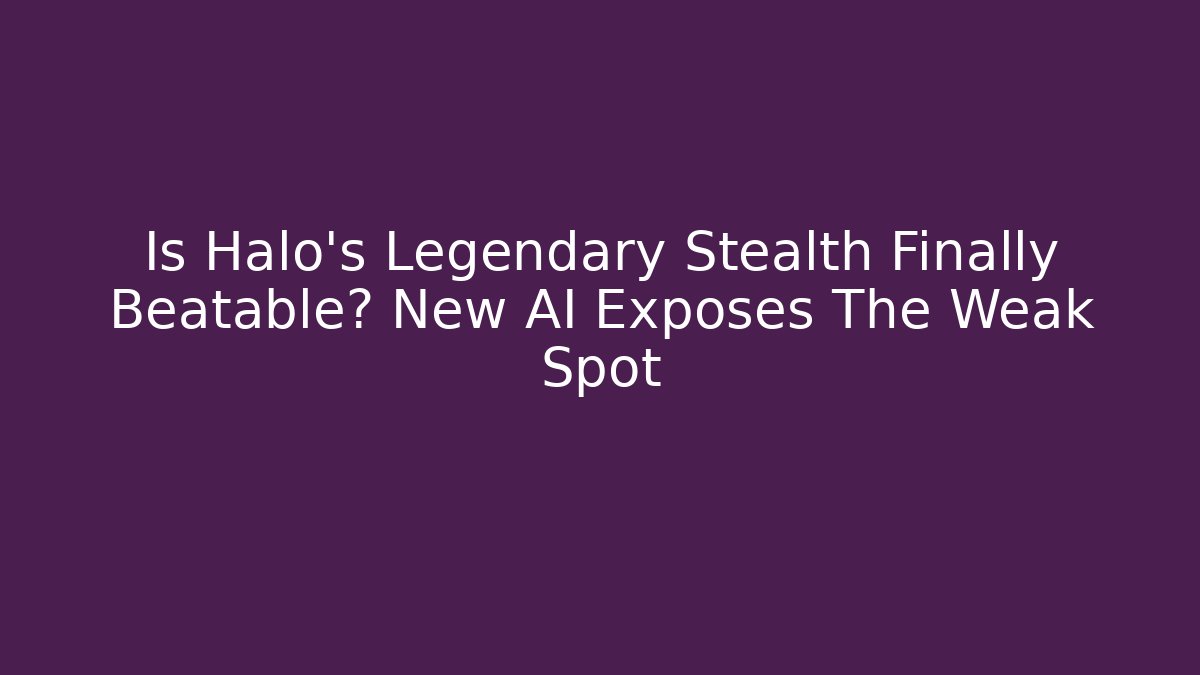 Is Halo's Legendary Stealth Finally Beatable? New AI Exposes The Weak Spot