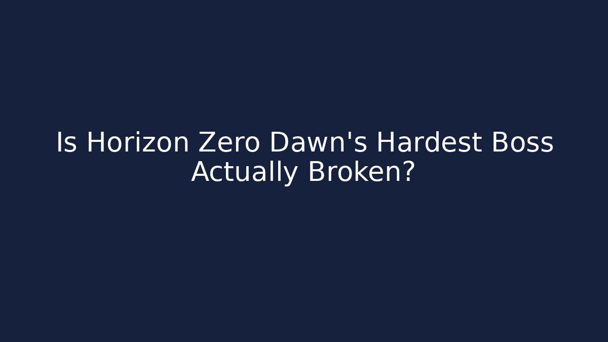 Is Horizon Zero Dawn's Hardest Boss Actually Broken?