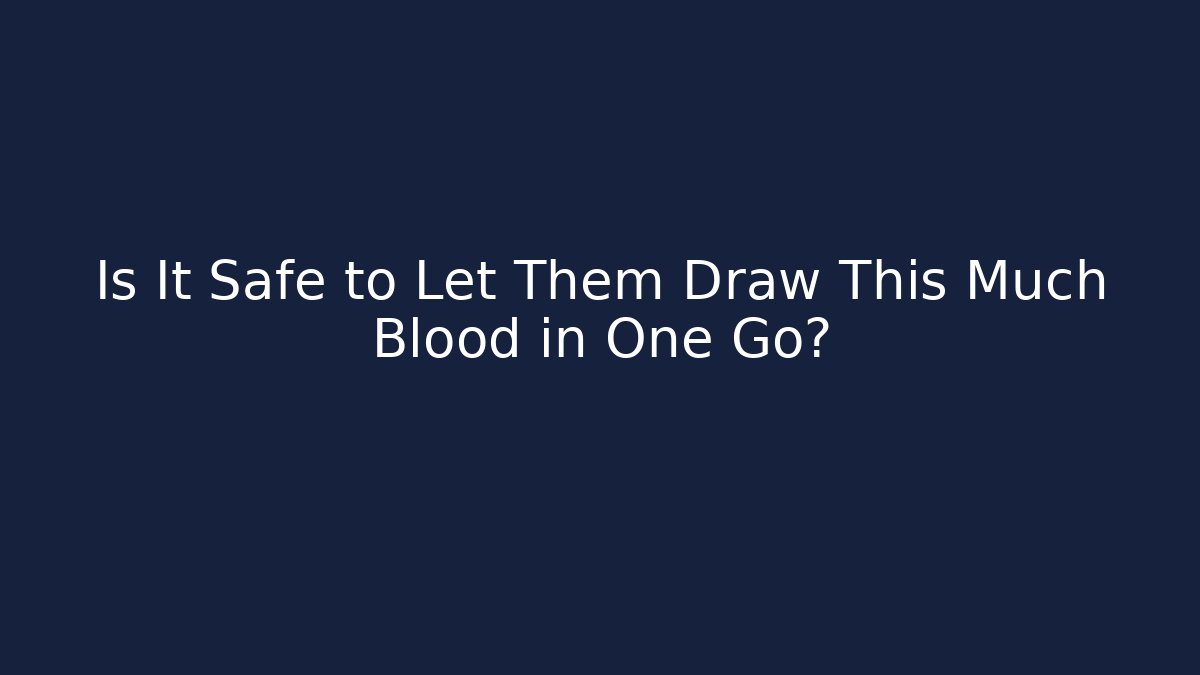 Is It Safe to Let Them Draw This Much Blood in One Go? - Critter Realm