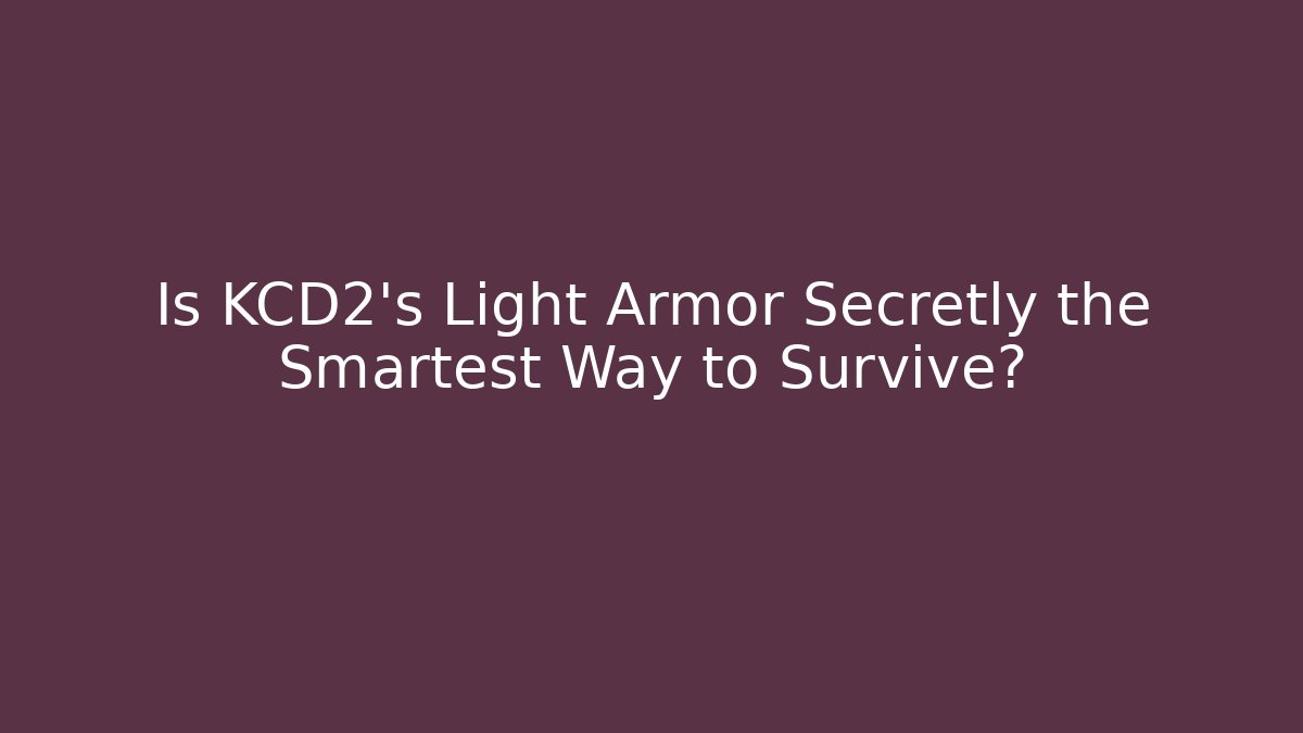 Is KCD2's Light Armor Secretly the Smartest Way to Survive?
