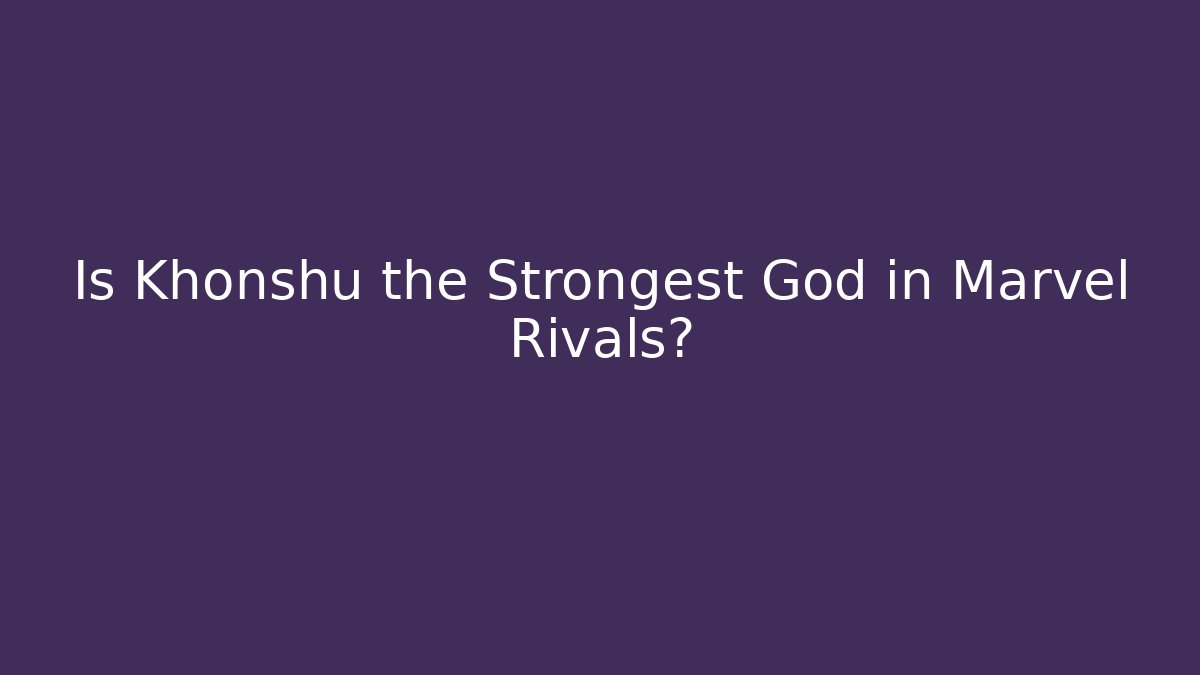 Is Khonshu the Strongest God in Marvel Rivals? - Critter Realm