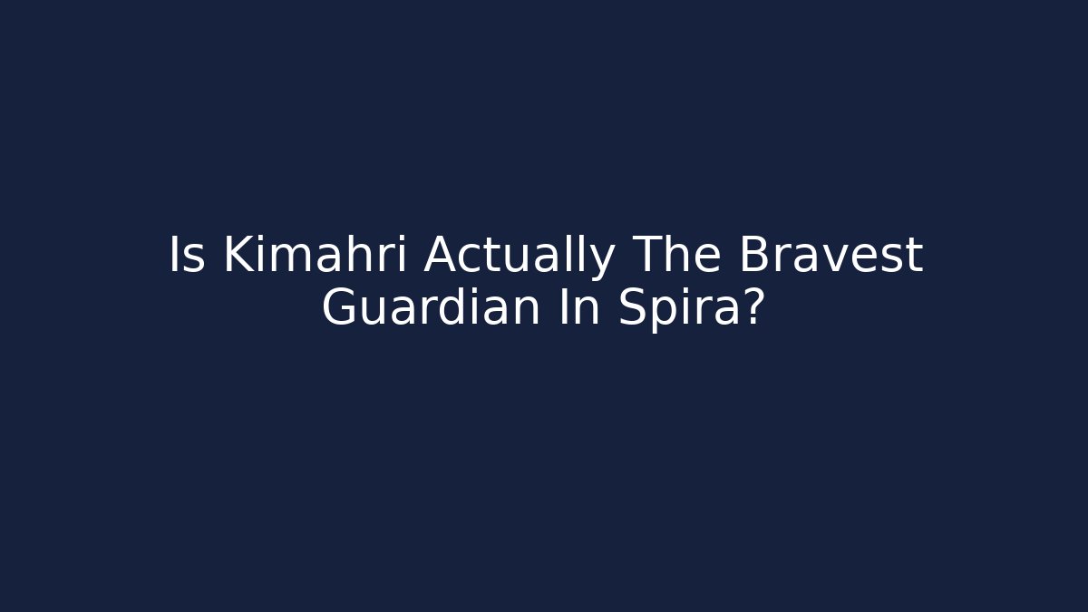 Is Kimahri Actually The Bravest Guardian In Spira? - Critter Realm