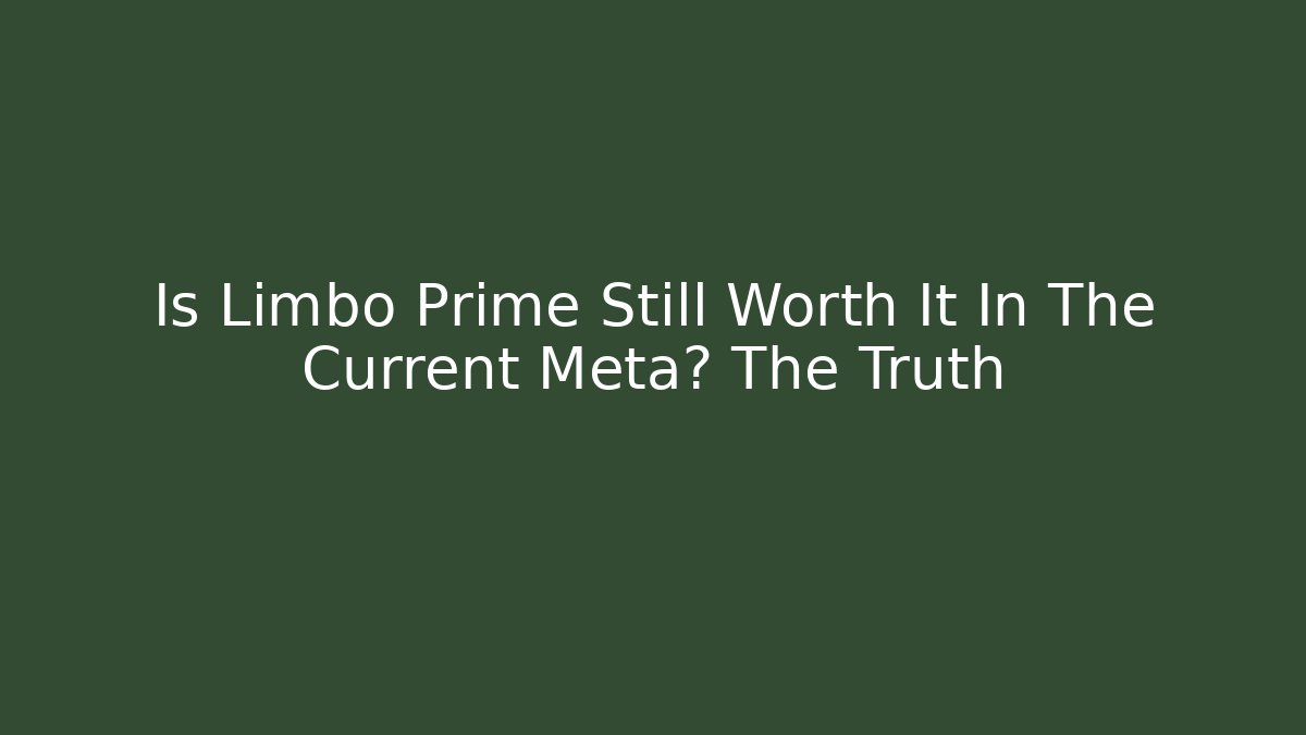 Is Limbo Prime Still Worth It In The Current Meta? The Truth