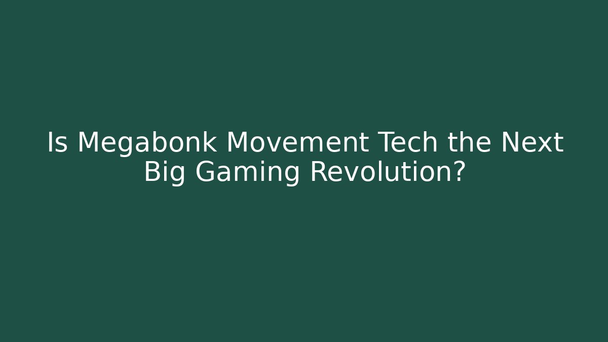 Is Megabonk Movement Tech the Next Big Gaming Revolution?