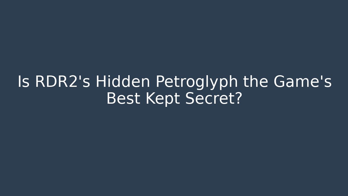 Is RDR2's Hidden Petroglyph the Game's Best Kept Secret?