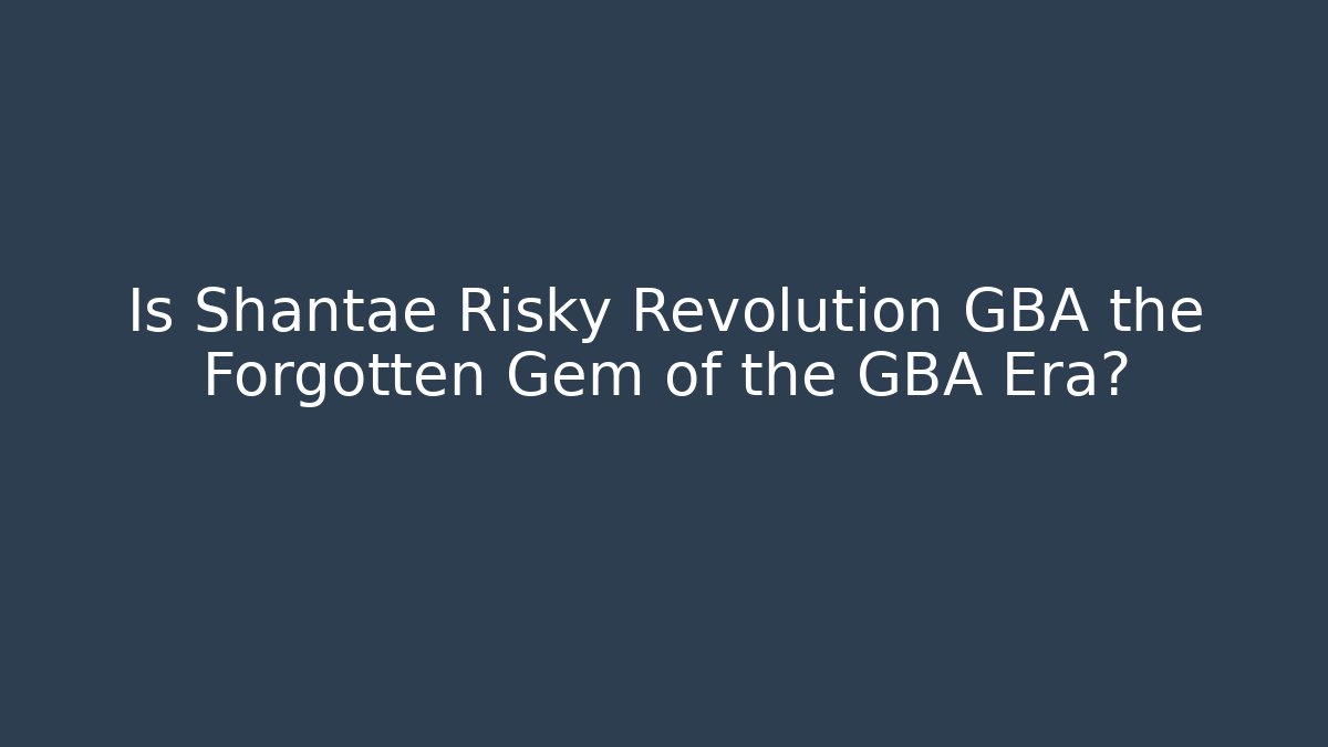 Is Shantae Risky Revolution GBA the Forgotten Gem of the GBA Era?
