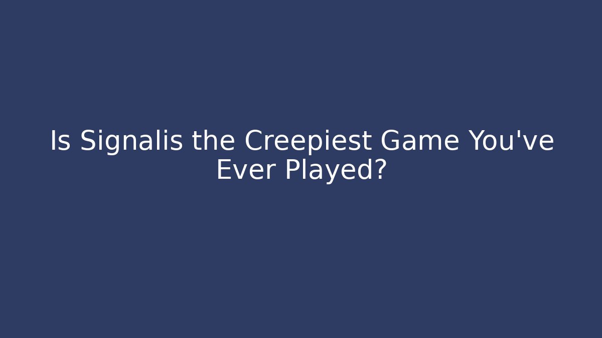 Is Signalis the Creepiest Game You've Ever Played?