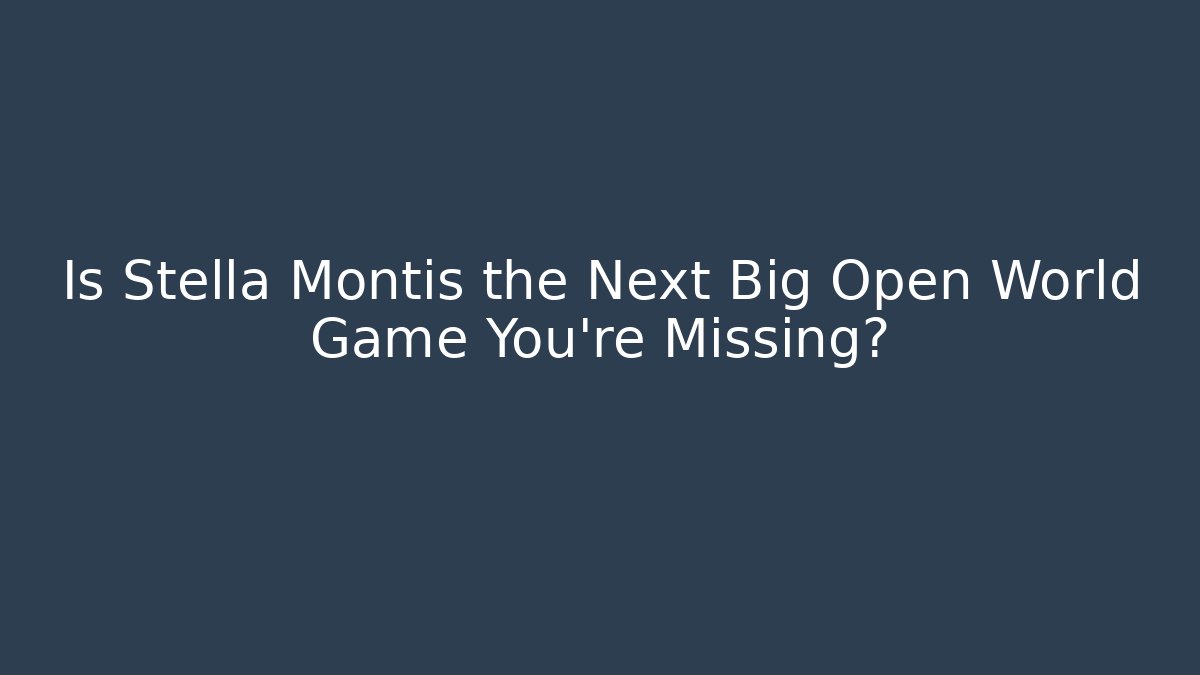 Is Stella Montis the Next Big Open World Game You’re Missing?