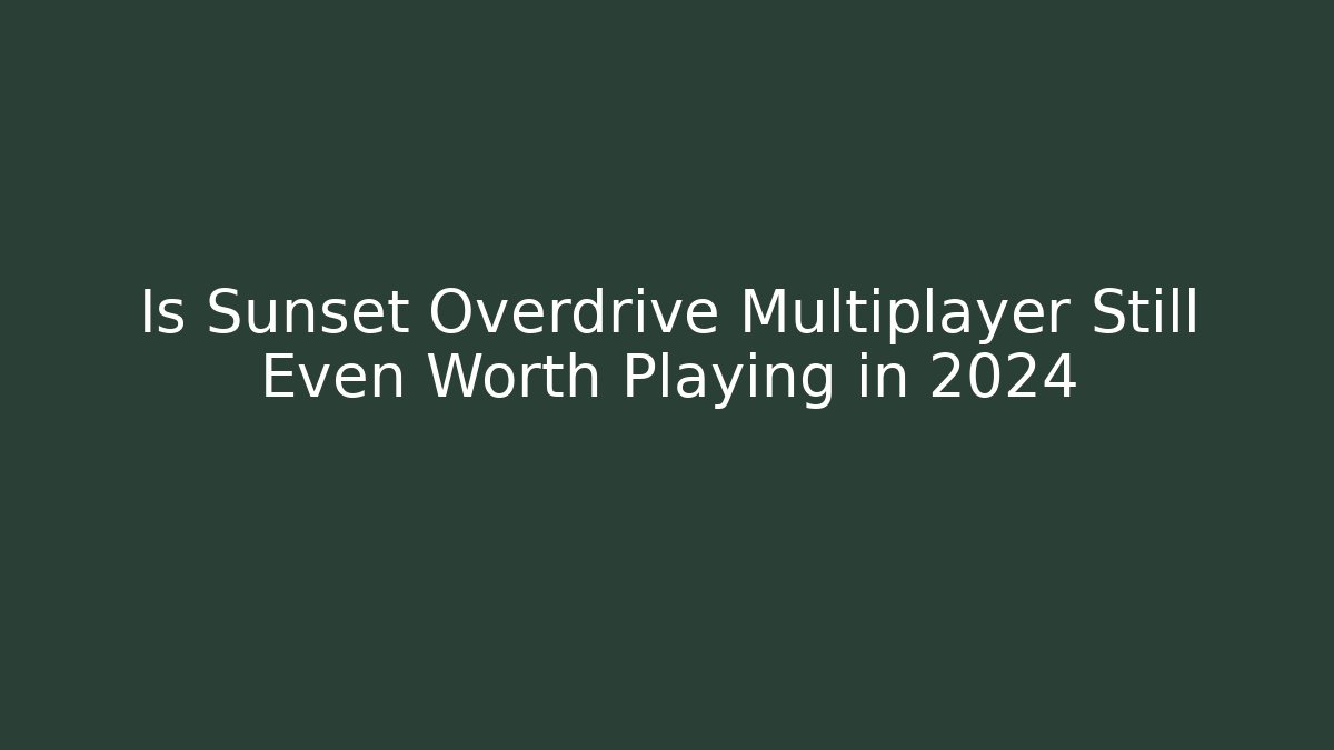 Is Sunset Overdrive Multiplayer Still Even Worth Playing in 2024 - Critter Realm