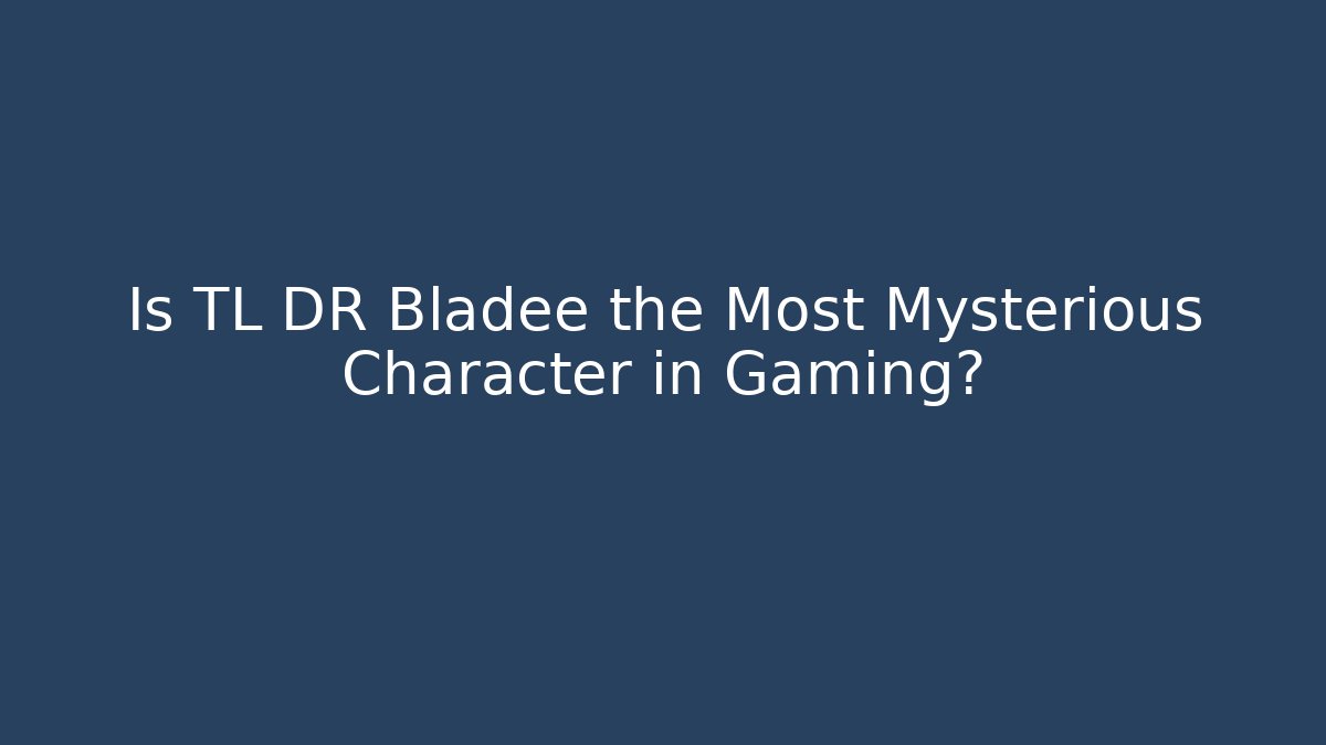 Is TL DR Bladee the Most Mysterious Character in Gaming?