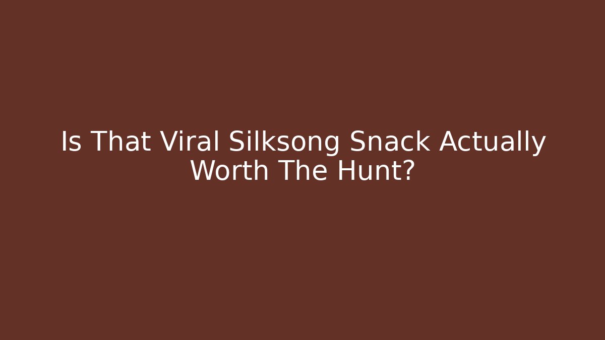 Is That Viral Silksong Snack Actually Worth The Hunt?