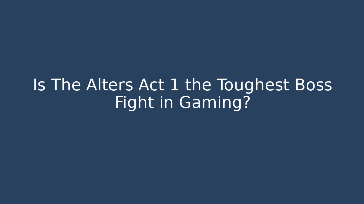 Is The Alters Act 1 the Toughest Boss Fight in Gaming?