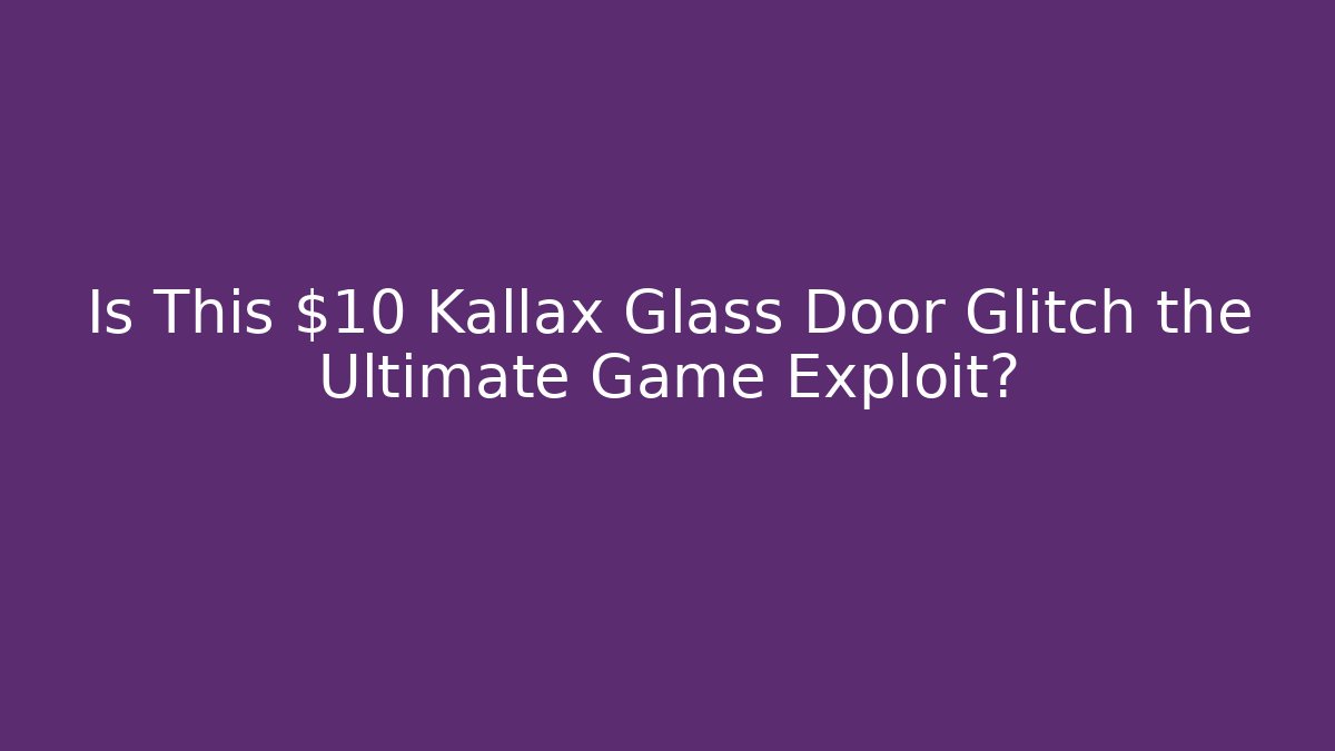 Is This $10 Kallax Glass Door Glitch the Ultimate Game Exploit?