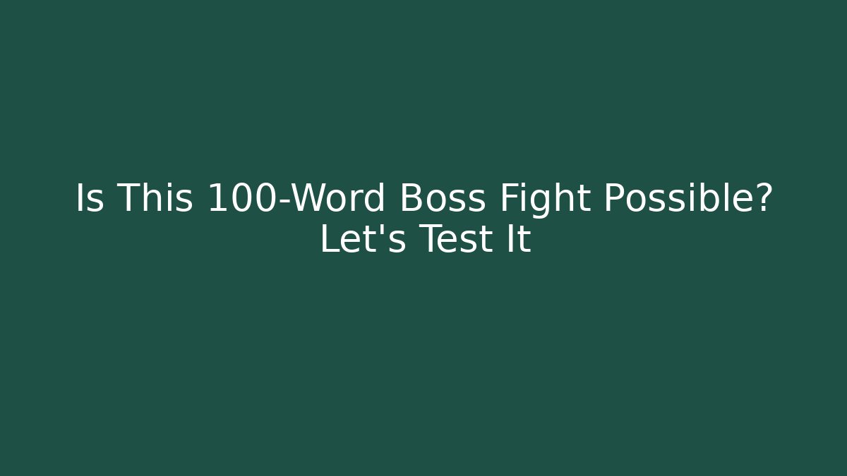 Is This 100-Word Boss Fight Possible? Let's Test It - Critter Realm