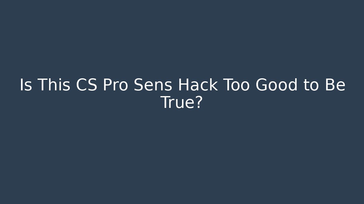 Is This CS Pro Sens Hack Too Good to Be True? - Critter Realm
