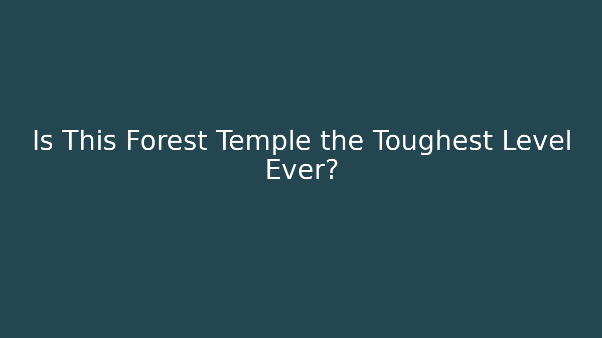Is This Forest Temple the Toughest Level Ever? - Critter Realm