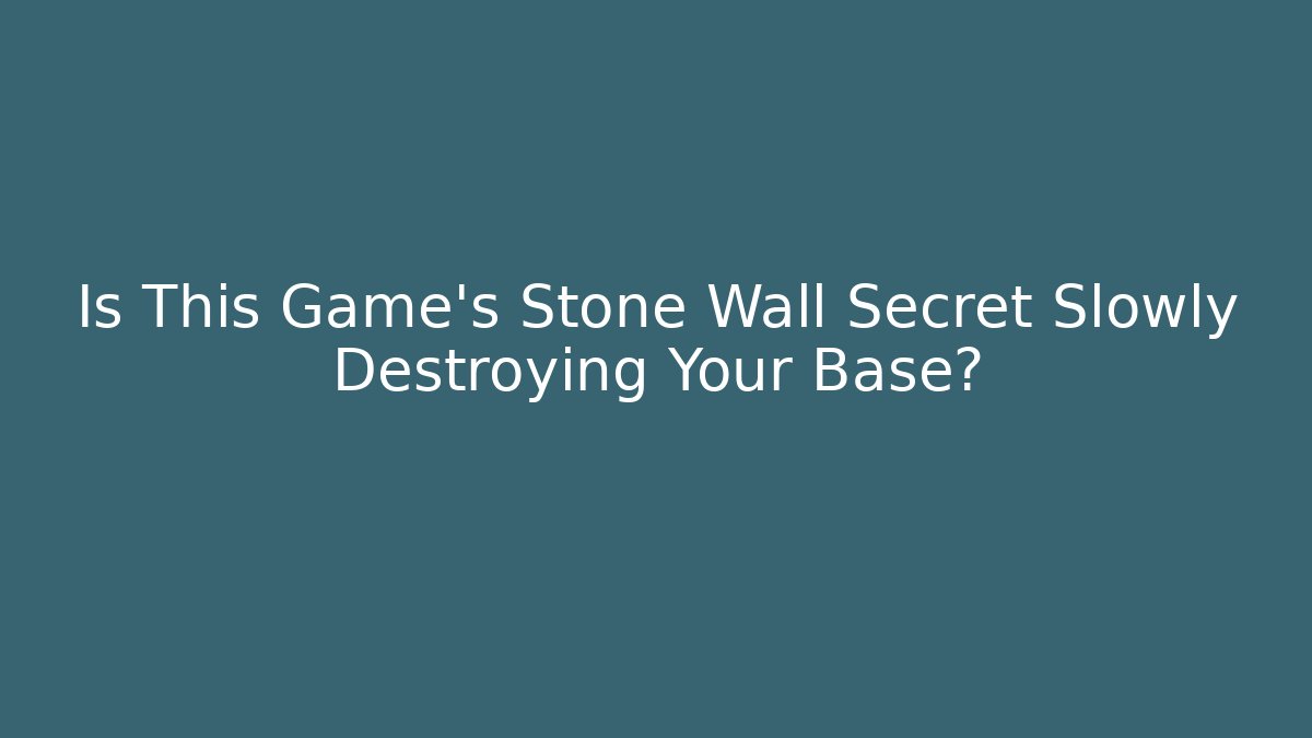 Is This Game's Stone Wall Secret Slowly Destroying Your Base? - Critter Realm