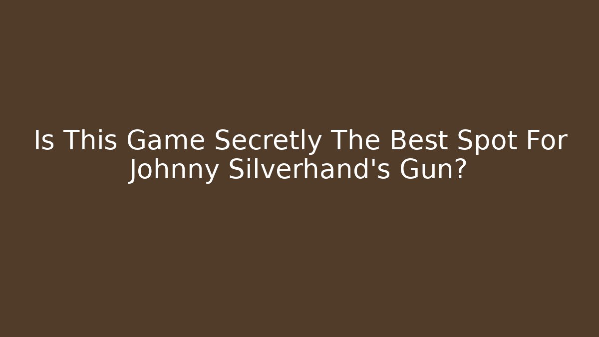 Is This Game Secretly The Best Spot For Johnny Silverhand's Gun?