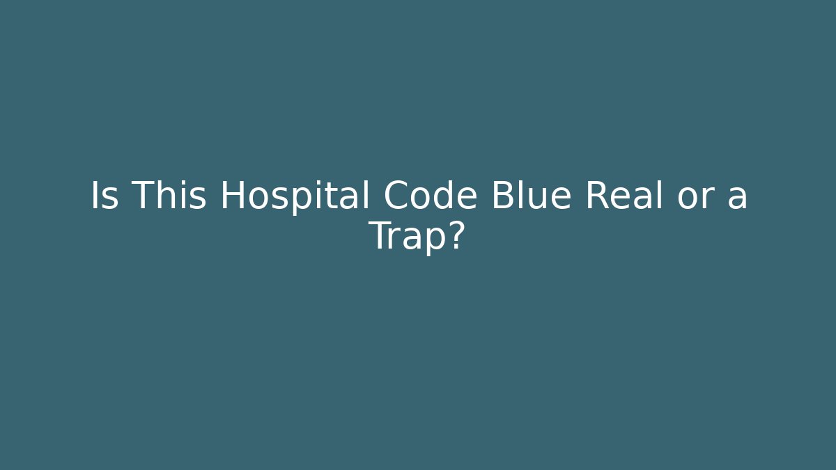 Is This Hospital Code Blue Real or a Trap? - Critter Realm