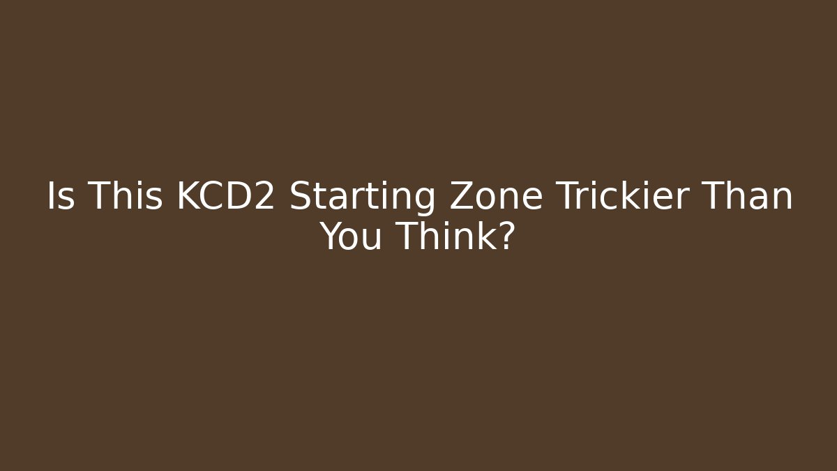 Is This KCD2 Starting Zone Trickier Than You Think?