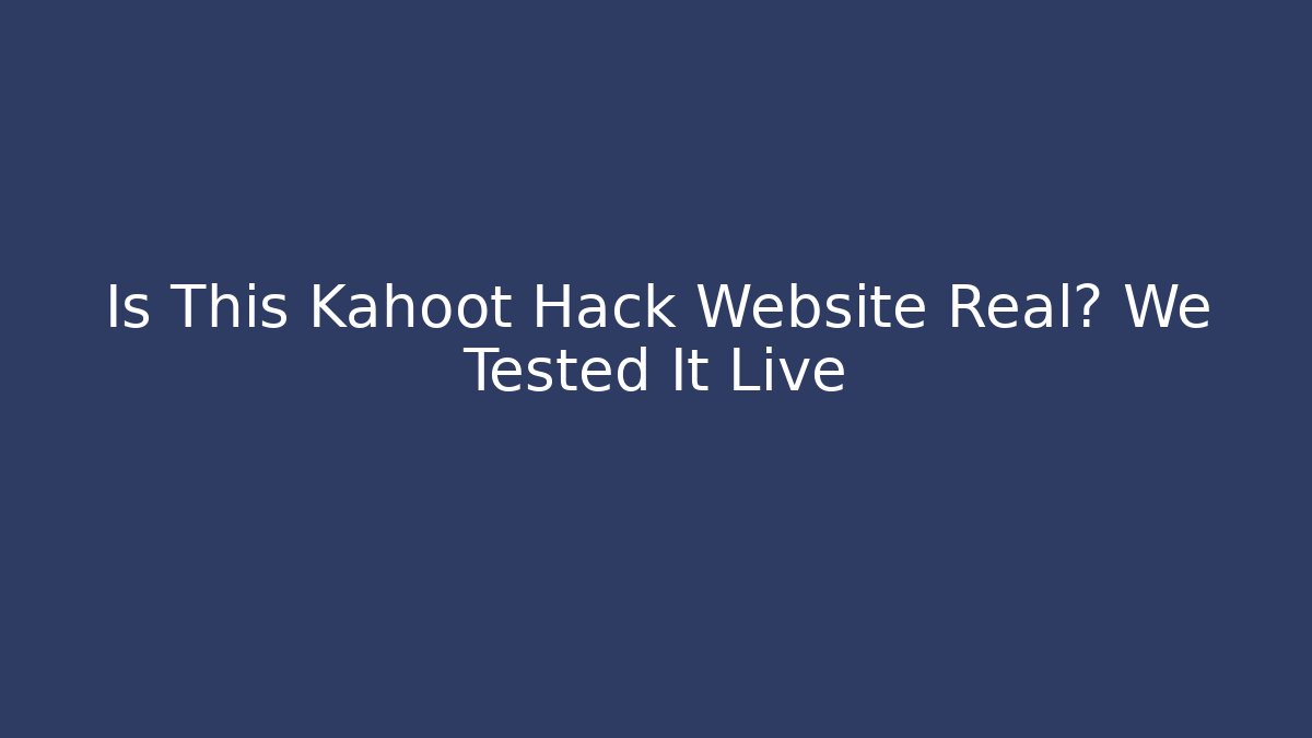 Is This Kahoot Hack Website Real? We Tested It Live - Critter Realm