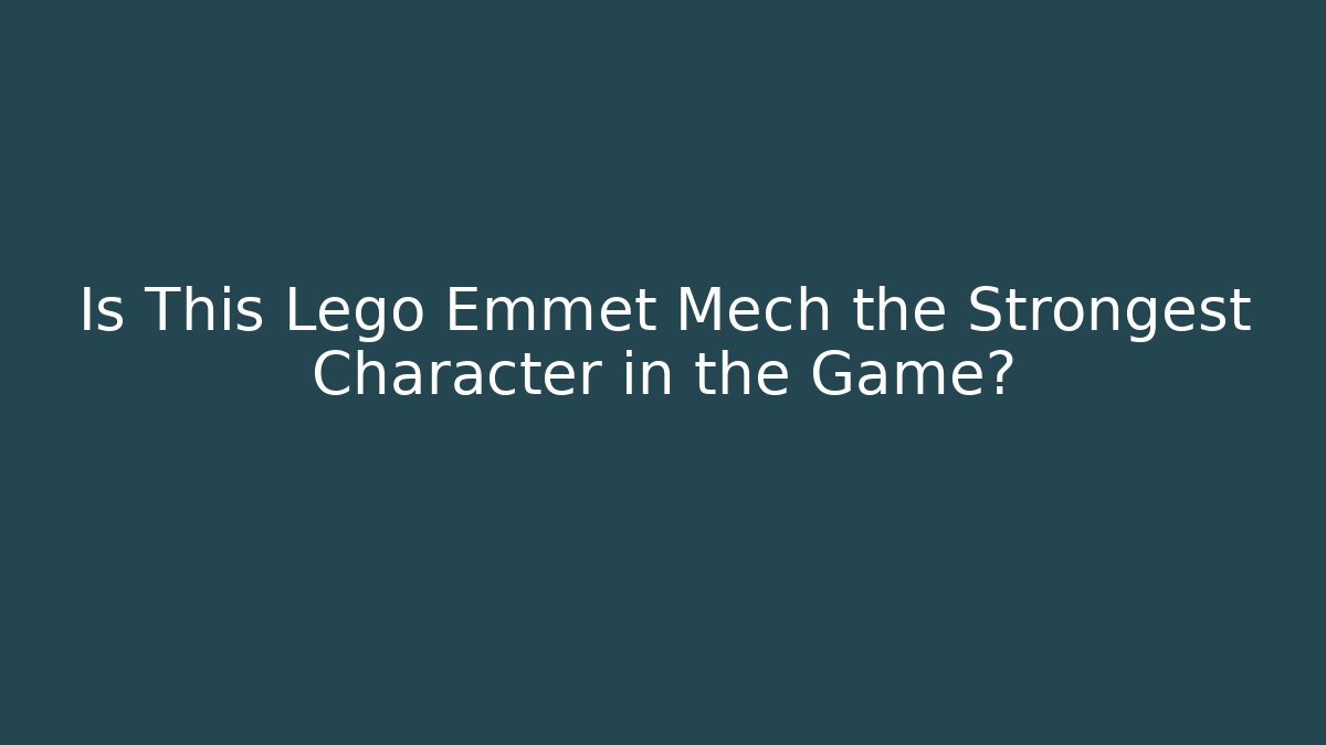 Is This Lego Emmet Mech the Strongest Character in the Game?