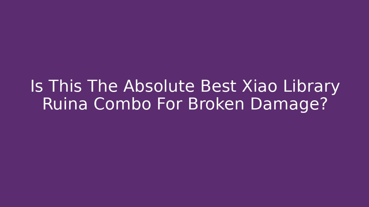 Is This The Absolute Best Xiao Library Ruina Combo For Broken Damage?