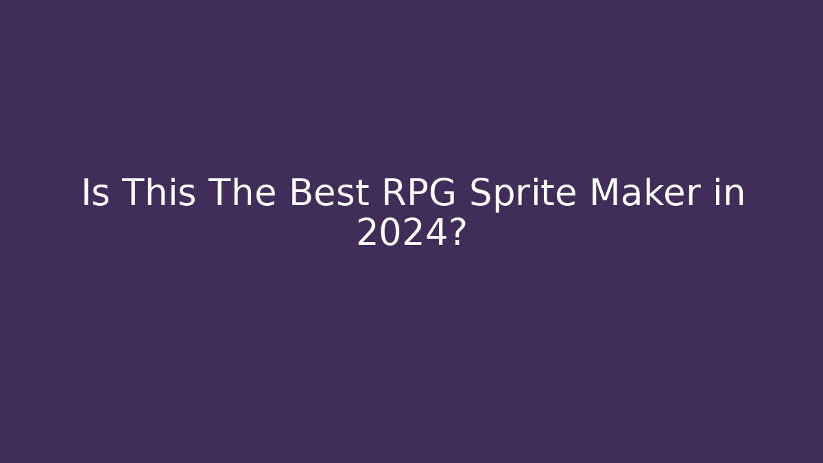 Is This The Best RPG Sprite Maker in 2024?