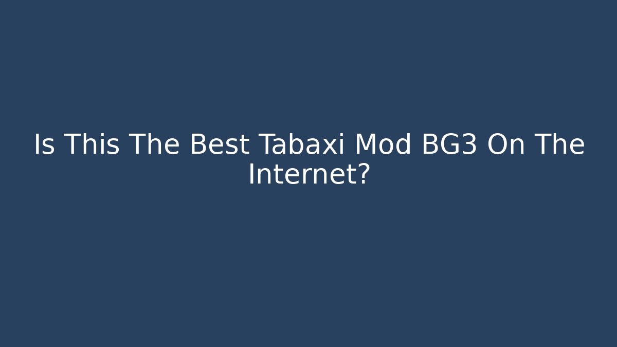 Is This The Best Tabaxi Mod BG3 On The Internet?