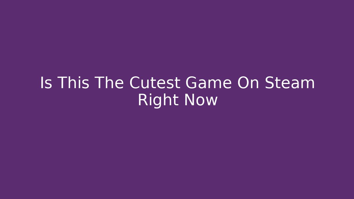 Is This The Cutest Game On Steam Right Now - Critter Realm