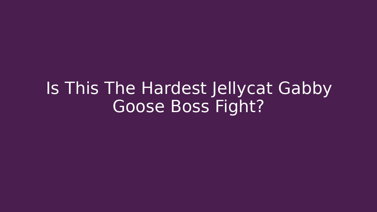 Is This The Hardest Jellycat Gabby Goose Boss Fight?