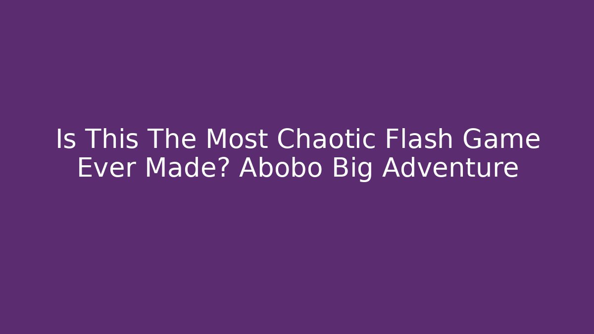 Is This The Most Chaotic Flash Game Ever Made? Abobo Big Adventure