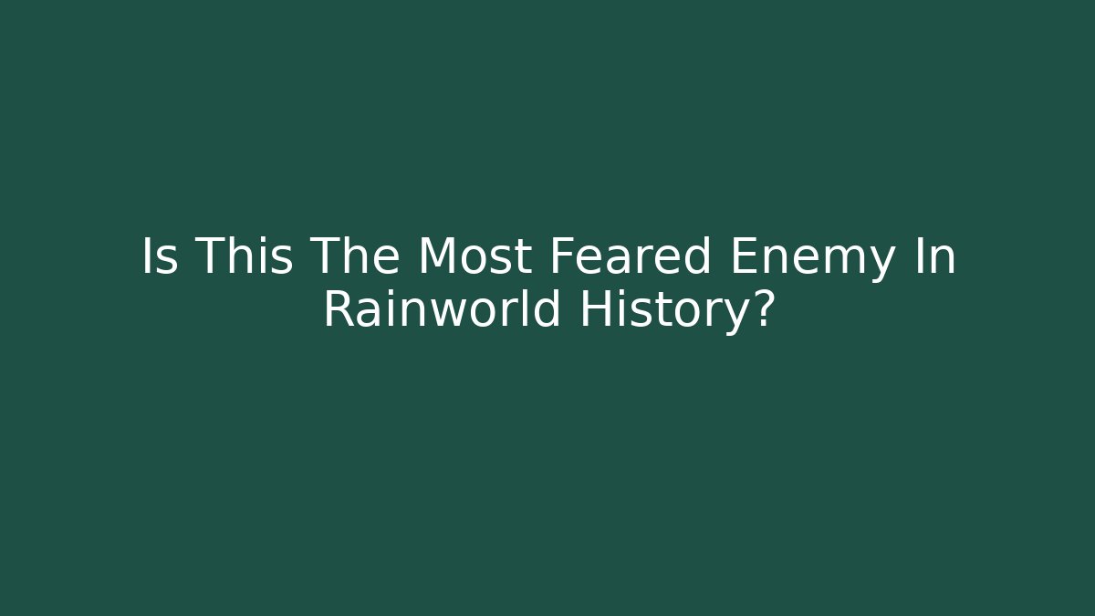 Is This The Most Feared Enemy In Rainworld History?