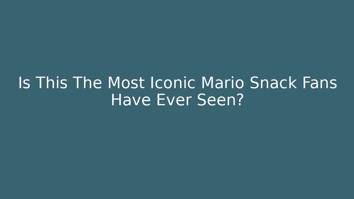 Is This The Most Iconic Mario Snack Fans Have Ever Seen?