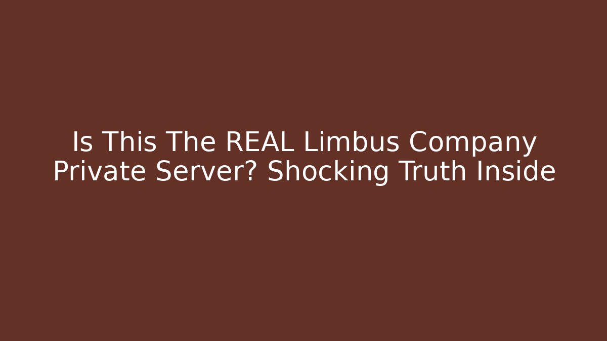 Is This The REAL Limbus Company Private Server? Shocking Truth Inside