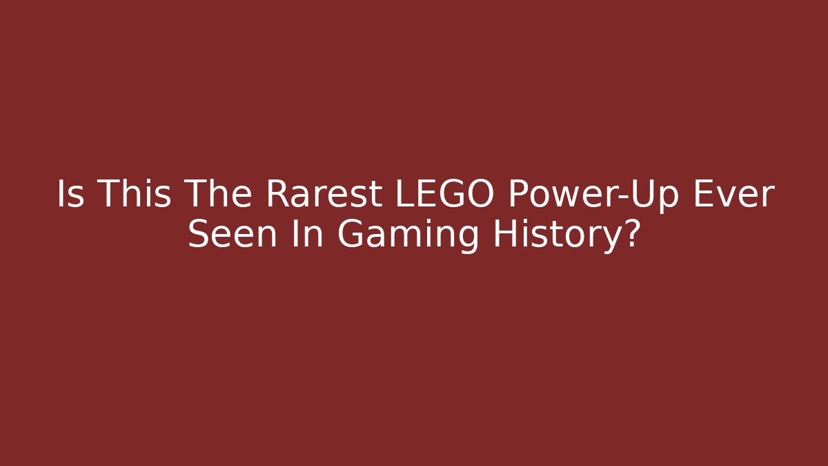 Is This The Rarest LEGO Power-Up Ever Seen In Gaming History?