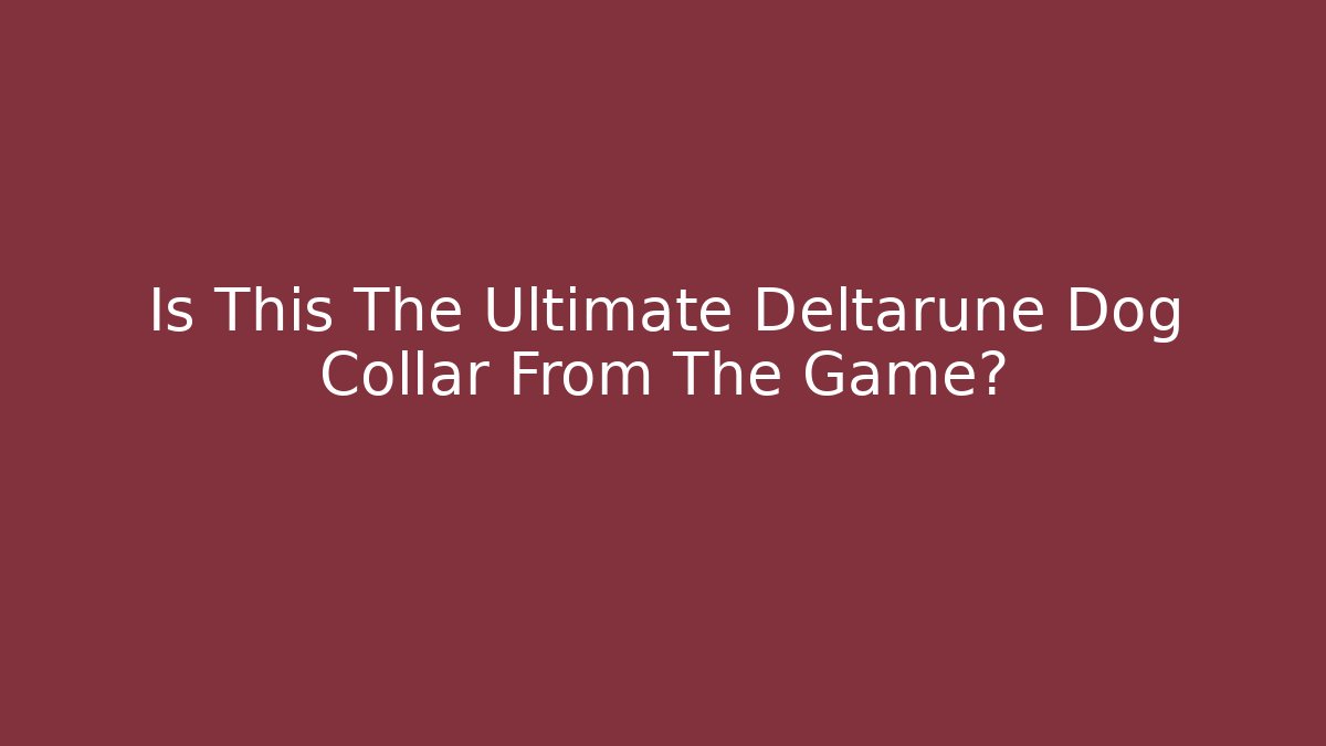 Is This The Ultimate Deltarune Dog Collar From The Game?
