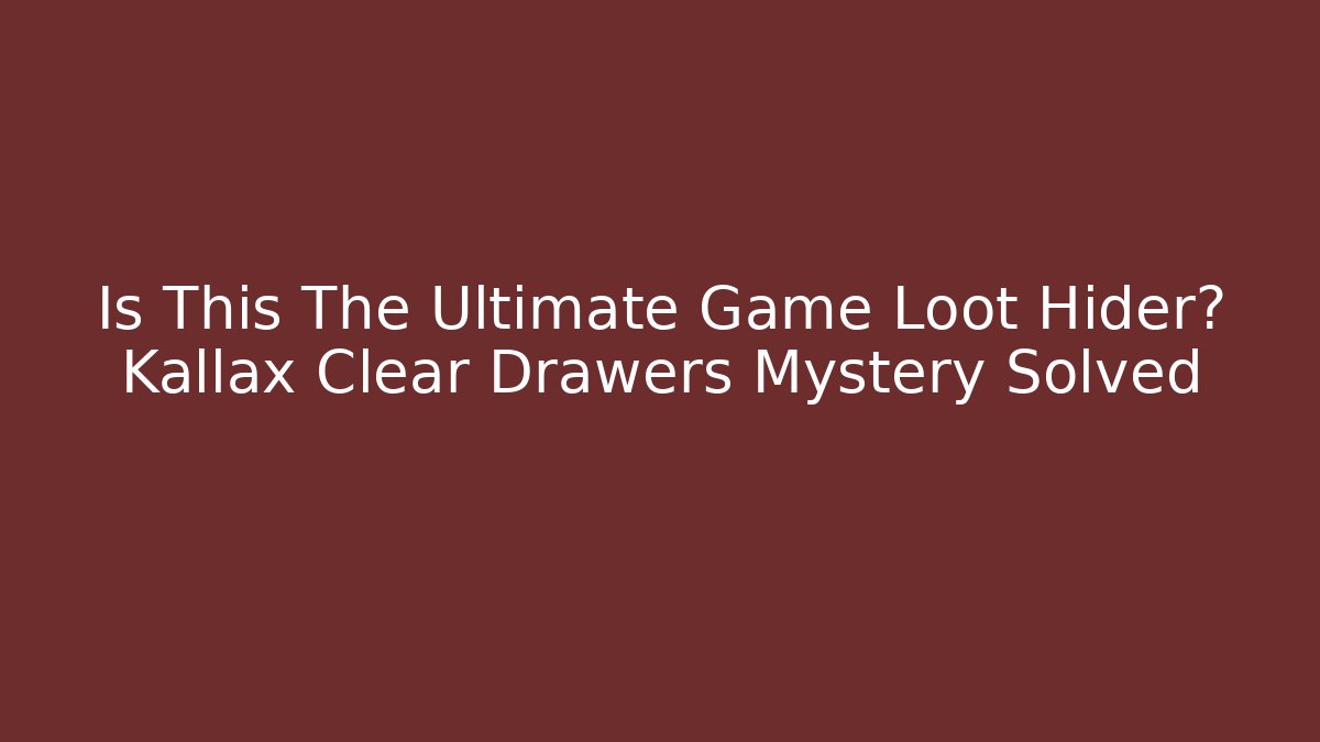 Is This The Ultimate Game Loot Hider? Kallax Clear Drawers Mystery Solved
